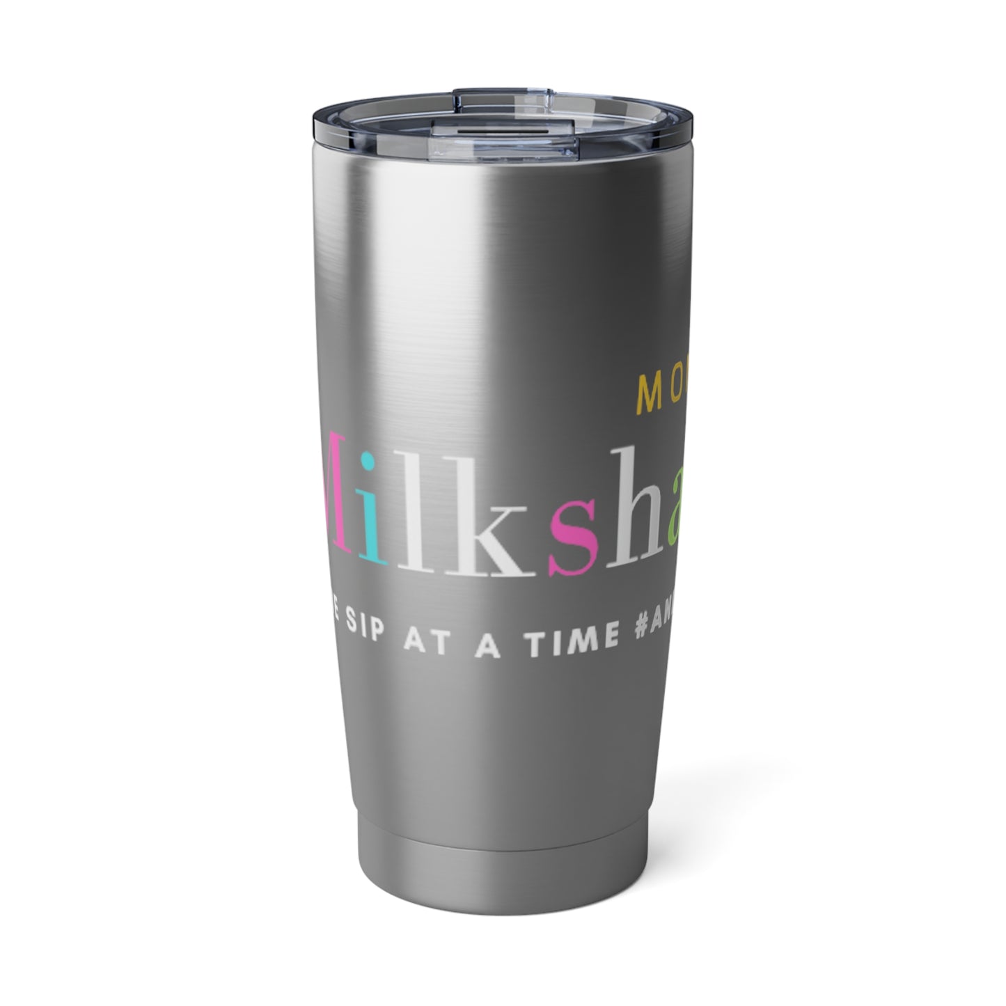 Milkshake Ready  20oz Tumbler