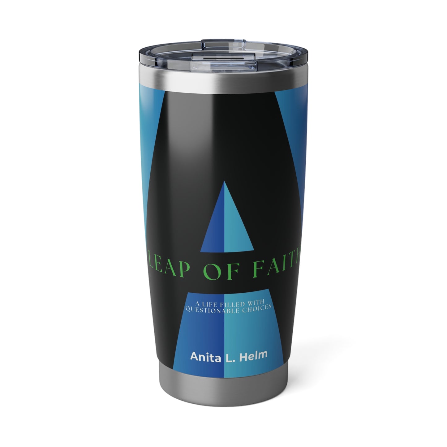 A Leap of Faith Vagabond 20oz Tumbler